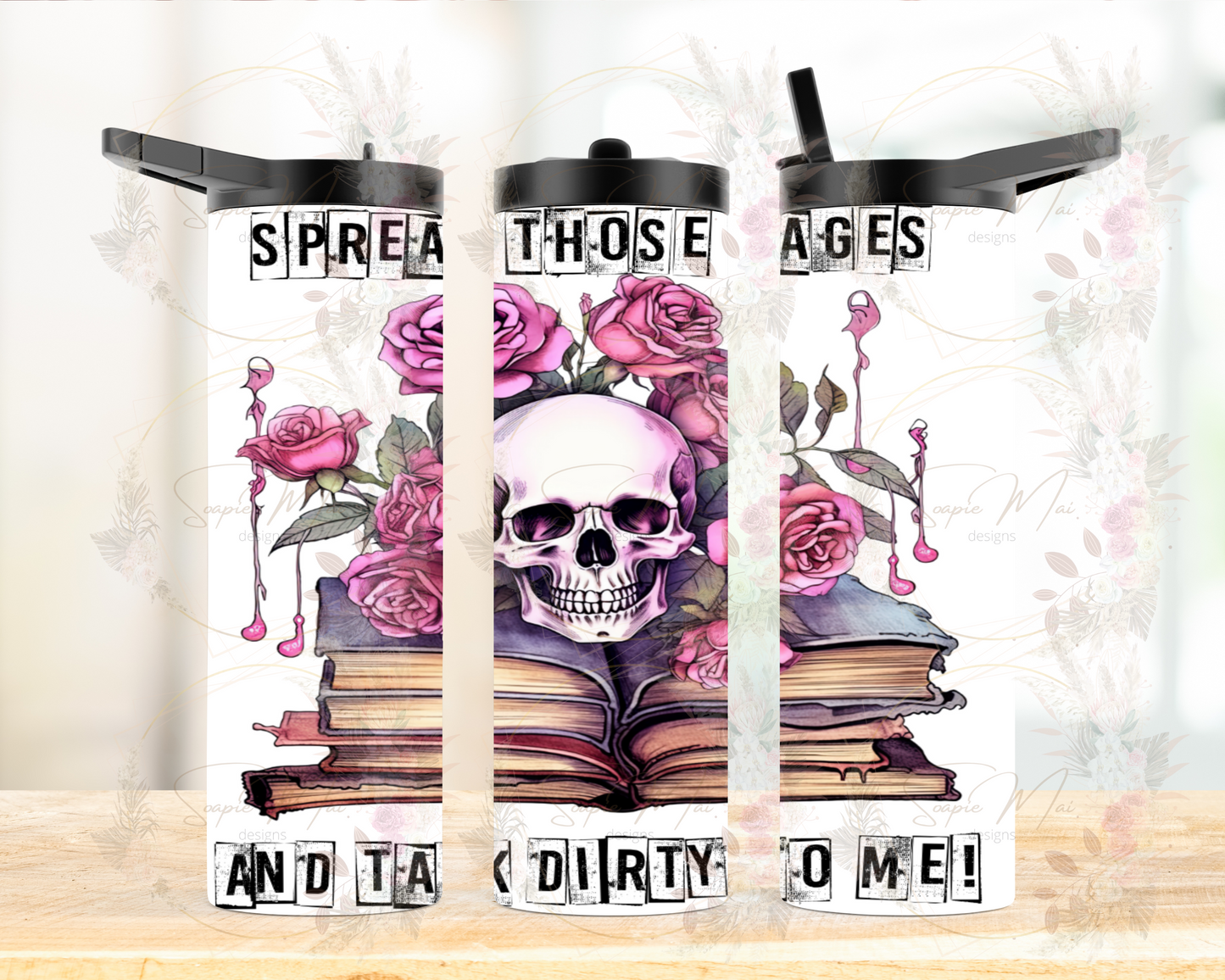 Insulated water bottle for avid readers, featuring "Spread Those Pages and Talk Dirty to Me" design. Great for hydration while reading your favourite book.